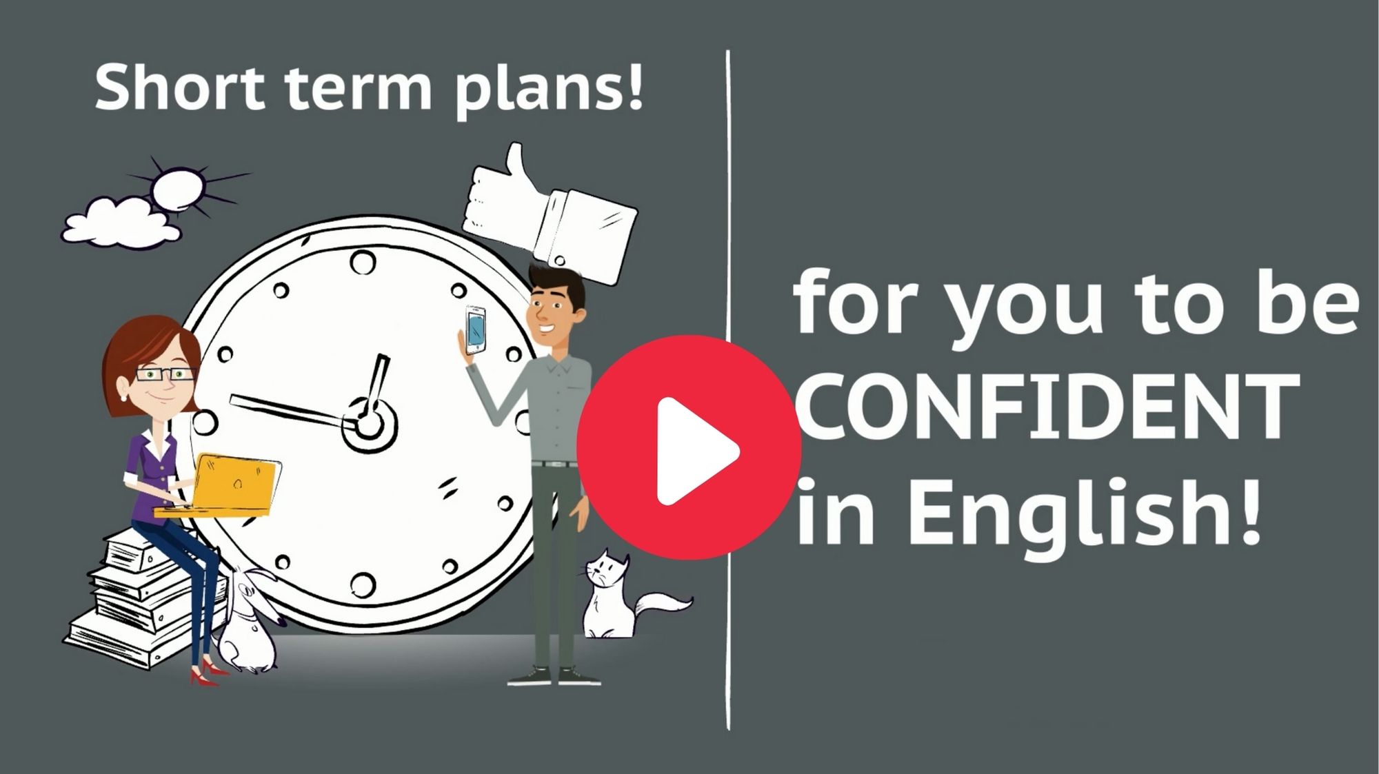 Short terms for you to be confident in English. Do you already know English, but you haven't spoken in a long time? You can sign up to sessions of speaking, to remember your English, and practice in a fun, professional environment.